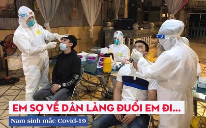 Nam sinh đi bê cỗ mắc Covid-19 ở Bắc Ninh: Nhiều người trách vì làm họ đi cách ly, bạn bè dè bỉu "ham tiền giờ rước họa vào thân"
