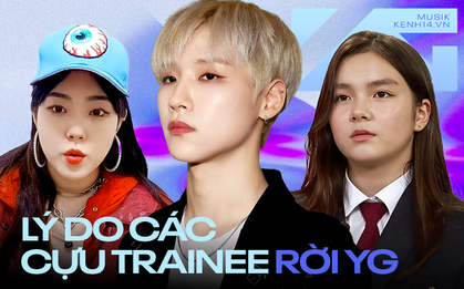 Lý do rời YG của các cựu trainee: "Thất sủng" vì công ty ưu ái con nhà giàu, có người bị Chủ tịch Yang đuổi thẳng?