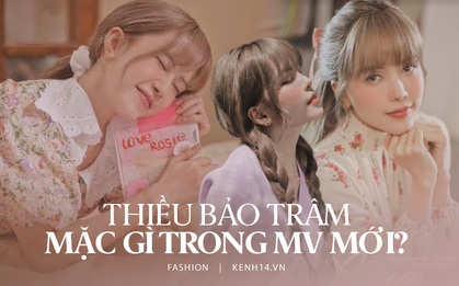 Nhận xét MV mới của Thiều Bảo Trâm: Quần áo đẹp!