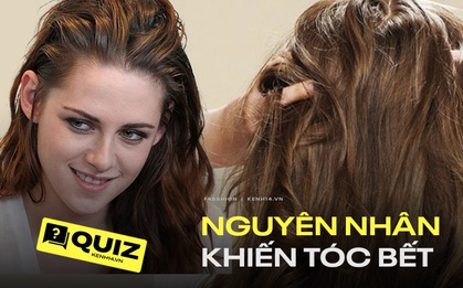 Bạn sẽ mãi sống ở kiếp tóc bết nếu không trả lời đúng hết bài Quiz này