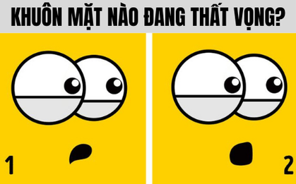 Quiz: Khuôn mặt nào thể hiện đúng cảm xúc? Lựa chọn thế nào sẽ tiết lộ điểm yếu, điểm mạnh của bạn trong cuộc sống!