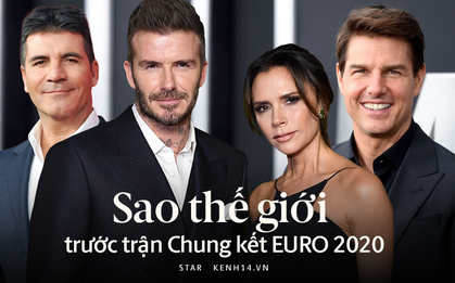 Dàn sao thế giới rạo rực hướng về Chung kết Euro: Nhà Beckham sục sôi, Tom Cruise tặng cả quà khủng, nữ ca sĩ gây sốc vì cởi sạch