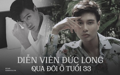 Người mẫu, diễn viên Đức Long qua đời vì viêm phổi ở tuổi 33