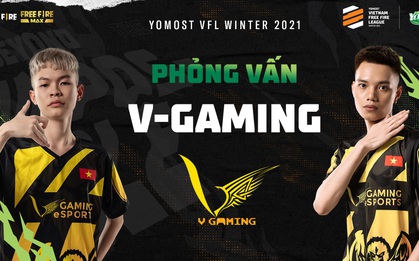 Phỏng vấn đội tuyển V Gaming Free Fire: "Chúng tôi sẽ không dễ bị bắt bài như những mùa trước"