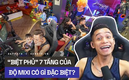 Soi cơ ngơi hot streamer Việt: Độ Mixi là tâm điểm của cả cộng đồng với "biệt phủ" 7 tầng và nhiều món đồ đặc biệt