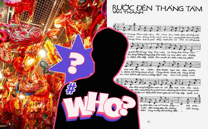 Thương thay tác giả ca khúc Rước Đèn Tháng Tám: Nhạc ai cũng thuộc nhưng tên người sáng tác lại "râu ông nọ cắm cằm bà kia"