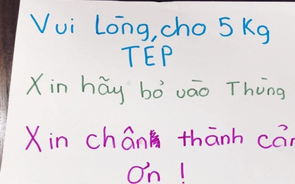 Một gia đình viết giấy "xin 5 ký tép", dân mạng cứ tưởng tham lam, hiểu nguồn cơn rồi lại cười ngặt nghẽo