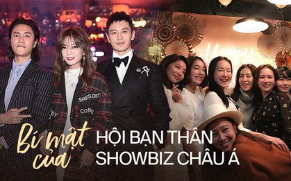 6 hội bạn thân quy tụ dàn sao hot nhất châu Á
