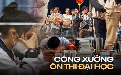 "Công xưởng" ôn thi đại học khắc nghiệt nhất Trung Quốc: Học 17 tiếng/ngày, con vi phạm cha mẹ cũng bị phạt