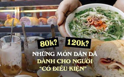 Những món ăn bình dân có giá cao ngất ngưởng ở Hà Nội nhưng vẫn cực hút khách