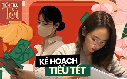 Chưa nhận thưởng Tết nhưng đã lên sẵn kế hoạch tiêu