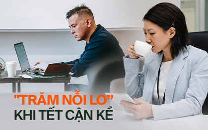 50 ngày nữa là Tết, dân văn phòng rối như tơ vò: ''Năm nay cái gì cũng áp lực gấp đôi''