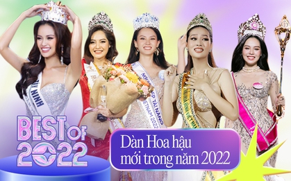 10 Hoa hậu đăng quang năm 2022: Người đi thi quốc tế sau 3 ngày, người trả vương miện vì lý do đặc biệt