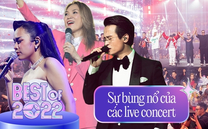 Nghệ sĩ nô nức làm show trong năm 2022: Bản lĩnh và đẳng cấp nghệ sĩ được nâng tầm, khán giả ngày càng chịu chi!
