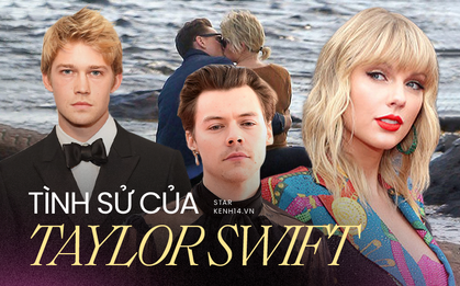 Taylor Swift và 14 năm 14 đời bạn trai: "Hốt" toàn sao hạng A từ Loki đến Zac Efron, bị bóc phốt và kết đẹp bên người không ngờ