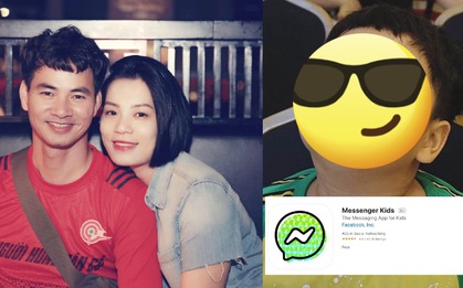 Sau sự việc vợ Xuân Bắc kiểm tra điện thoại của con, hãy tìm hiểu và sử dụng ngay Messenger nhí!