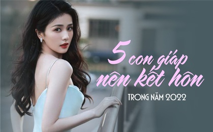5 con giáp kết hôn trong năm 2022 sẽ có gia đạo yên ấm, ngày càng sung túc thịnh vượng