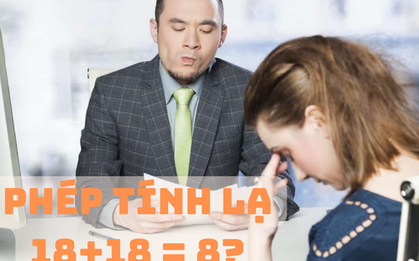 Câu hỏi: “Làm thế nào để 18+18=8?”, ứng viên thông minh đã dễ dàng đưa ra giải pháp, đối thủ cũng phải tấm tắc khen bản lĩnh