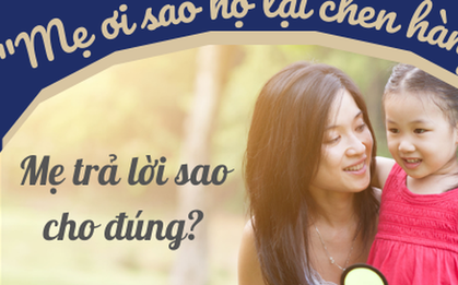 “Mẹ ơi, tại sao họ lại chen hàng?”: Chỉ cần trả lời sai sẽ ảnh hưởng tam quan cả đời sau của trẻ, mẹ nên chú ý phản ứng cho đúng