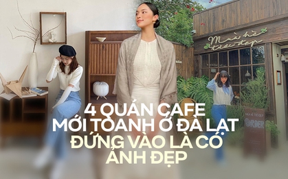 Đà Lạt có 4 quán cà phê mới toanh chờ bạn đến "oanh tạc": Menu đa dạng, thiết kế có "gu", đảm bảo đứng vào là có ảnh đẹp