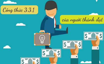 Công thức 3:3:1 của người giàu: Học hỏi sớm, thu lợi sớm