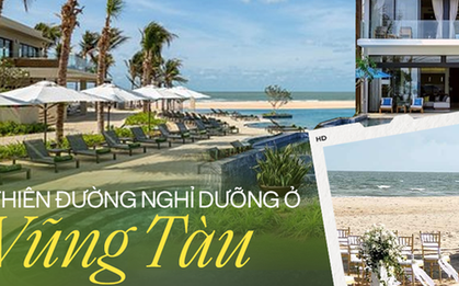 Khu nghỉ dưỡng hạng sang tại Vũng Tàu: Resort đẳng cấp quốc tế, thiên đường tuyệt đẹp với view biển 360 độ