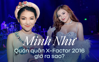 Minh Như - Quán quân Nhân Tố Bí Ẩn 2016: Từ nữ sinh bị gia đình cấm cản ca hát đến ca sĩ nổi tiếng quốc tế