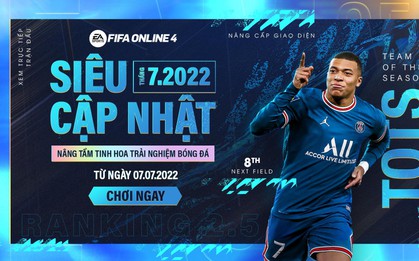 FIFA Online 4 tung bản cập nhật khủng, tập trung nâng cấp giao diện mở thẻ