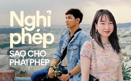 Bao lâu rồi bạn chưa nghỉ phép?