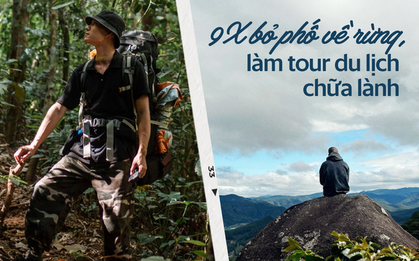 Chàng trai bỏ phố về rừng, làm tour du lịch chữa lành, hòa mình với thiên nhiên