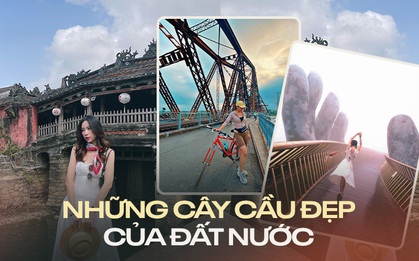 Điểm danh 5 cây cầu “ăn ảnh” được nhiều du khách ghé thăm bậc nhất Việt Nam