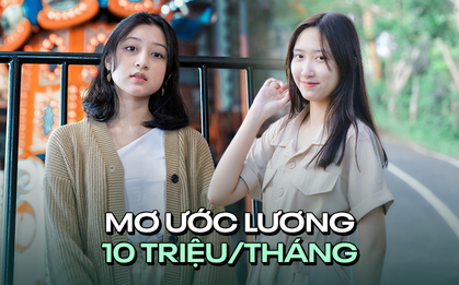 ''Hồi trước nghĩ kiếm chục triệu là dễ, giờ mới biết lương cứng 10 triệu/tháng là mơ ước của nhiều người"