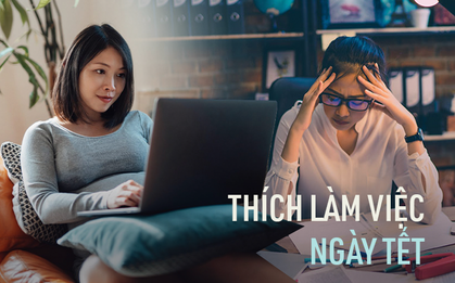 Xu hướng thích làm việc vào dịp nghỉ lễ Tết: Có những người chỉ mong có cớ tránh né cuộc tụ tập hoặc lấp đầy thời gian trống
