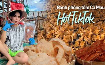 Bánh phồng tôm Cà Mau - món đặc sản "khuấy đảo" trên các mặt trận ăn uống những ngày qua có gì đặc biệt?