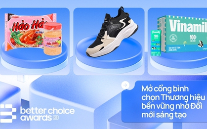 Better Choice Awards 2023: Chính thức mở cổng bình chọn Thương hiệu bền vững nhờ Đổi mới sáng tạo hôm nay