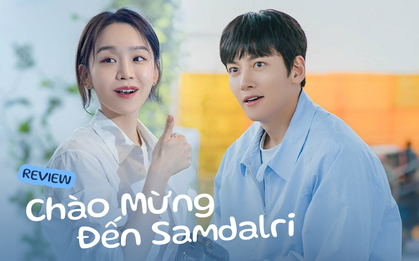Chào Mừng Đến Samdalri: Thước phim chữa lành dịu dàng vỗ về những tổn thương