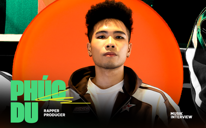Phúc Du: "Nếu đã đạt được thành tích rồi mà không nâng cấp lên là lỗi của rapper"