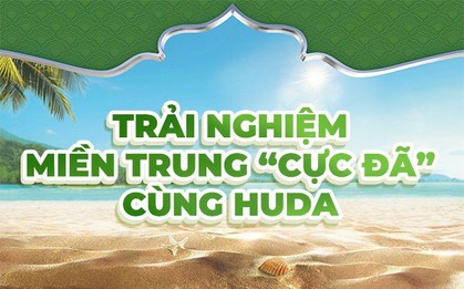 Khám phá "bản đồ" trải nghiệm miền Trung, cùng Huda "khui hè cực đã"