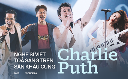 Khi các nghệ sĩ Việt toả sáng trên sân khấu cùng Charlie Puth trên sân nhà: Điểm sáng cho thị trường, mở ra cơ hội tiệm cận quốc tế