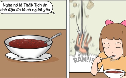 Dân mạng tếu táo chuyện ăn chè đậu đỏ ngày lễ Thất tịch