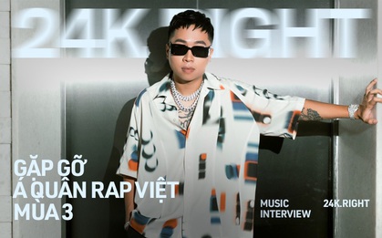 24k.Right: "3 năm trước không mua nổi 1 cái bánh mì, 3 năm sau bị đồn mua giải Rap Việt, vậy là thành công"