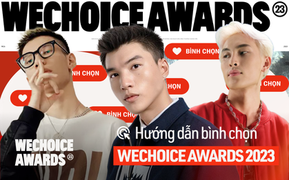 Cổng bình chọn WeChoice Awards 2023 chính thức mở: Đây là cách để bạn vote cho điều rực rỡ của mình!