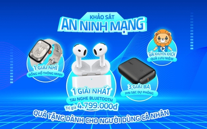 Tham gia Khảo sát An ninh mạng 2024: Cơ hội nhận AirPods 4, doanh nghiệp cũng được mời góp ý kiến