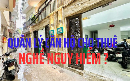 Từ vụ cô gái bị sát hại tại khu nhà trọ: Quản lý căn hộ cho thuê - nghề nguy hiểm?