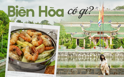 Cuối tuần đi Biên Hòa chơi: Check-in ở một Văn Miếu rất khác, không quên thưởng thức lẩu tôm càng ngon nức tiếng