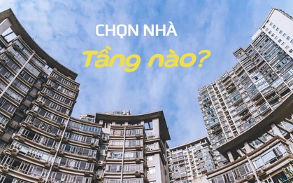 Khi mua chung cư chỉ còn nhà ở tầng 1 và 9 thì phải chọn tầng nào?