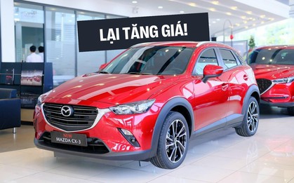 Loạt xe Mazda tăng giá: CX-3 "phá" mức giá thấp kỷ lục từng xác lập, Mazda2 vẫn rẻ nhất phân khúc