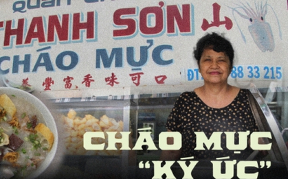 Quán cháo mực 40 năm 1 hương vị gợi nhớ ký ức của nhiều thế hệ sinh viên kiến trúc, người giờ thành đạt vẫn tìm về... "trả nợ"