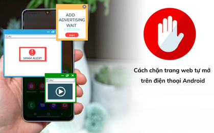 Cách chặn trang web tự mở trên điện thoại Android