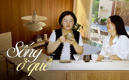 Đôi bạn cùng nhau bỏ việc về quê: “Không có hoạt động cần thiết sẽ không lên thành phố, cuộc sống bây giờ quá đẹp”
